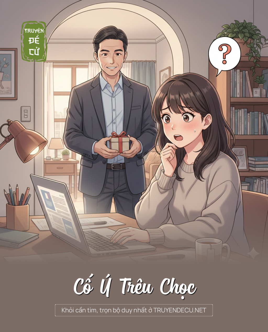 
                            Cố Ý Trêu Chọc