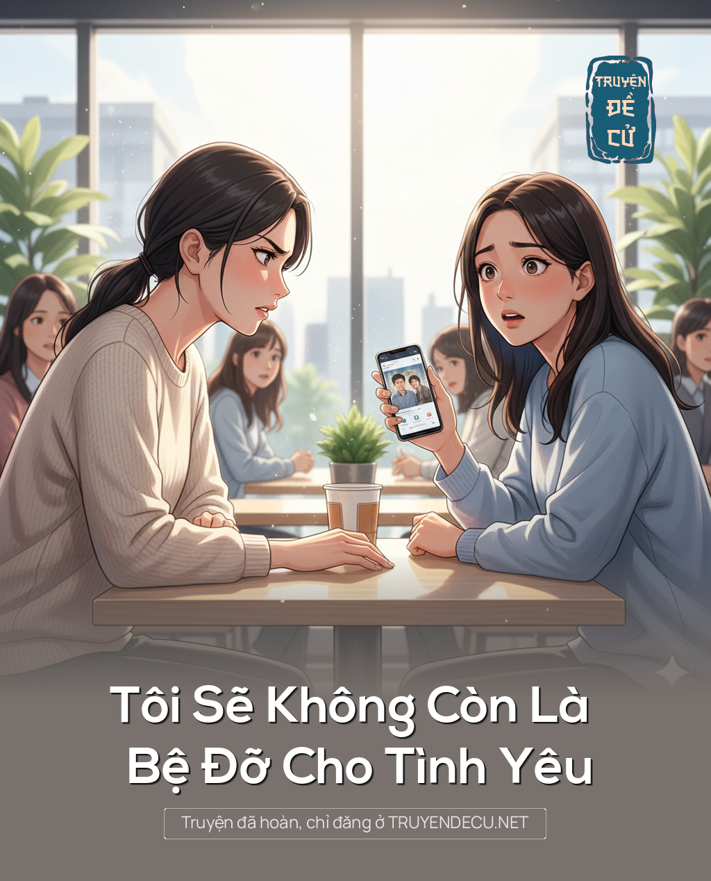 Tôi Sẽ Không Còn Là Bệ Đỡ Cho Tình Yêu