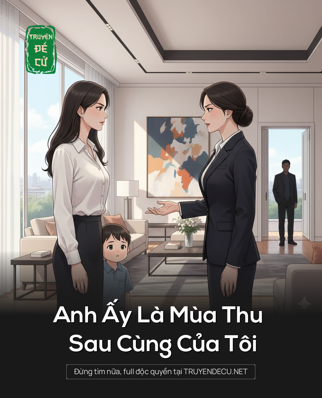 
                            Anh Ấy Là Mùa Thu Sau Cùng Của Tôi