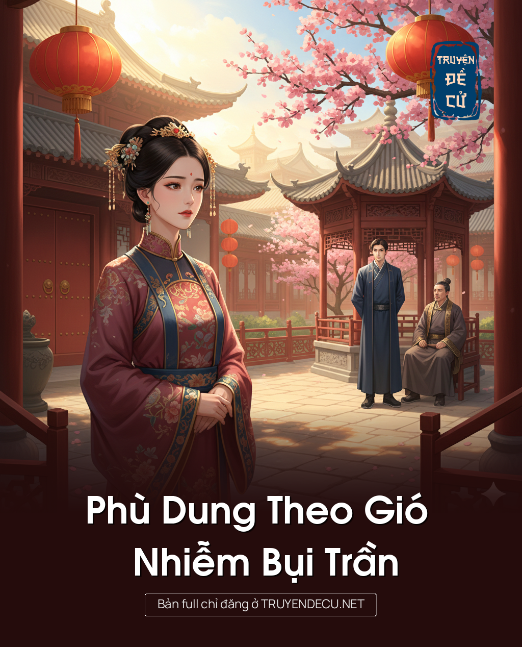 
                            Phù Dung Theo Gió Nhiễm Bụi Trần