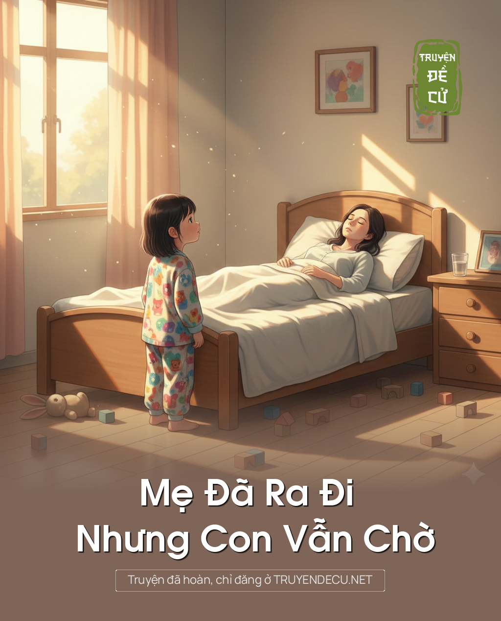 Mẹ Đã Ra Đi Nhưng Con Vẫn Chờ