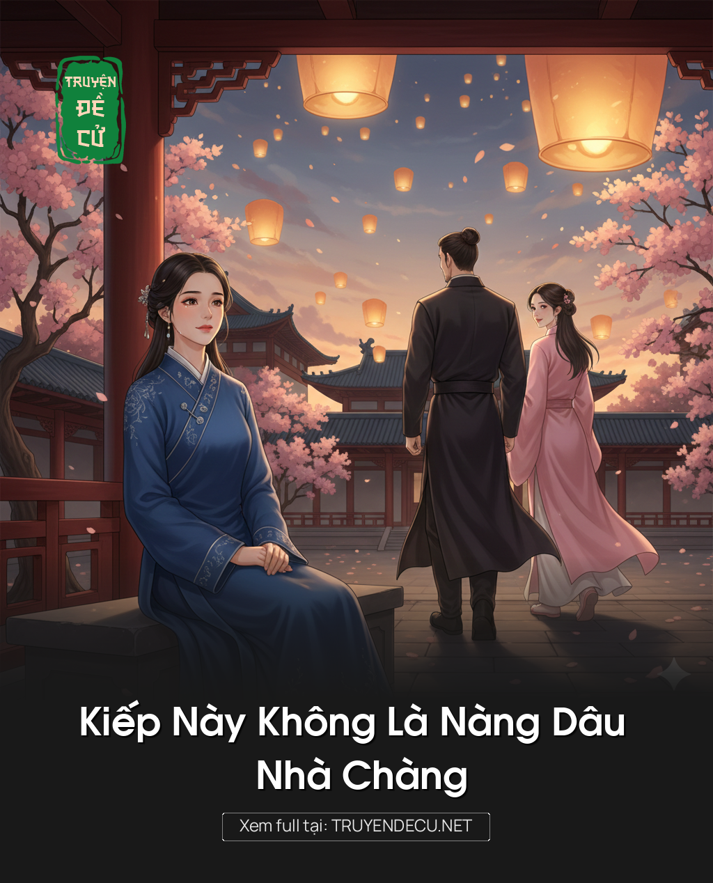 
                            Kiếp Này Không Là Nàng Dâu Nhà Chàng