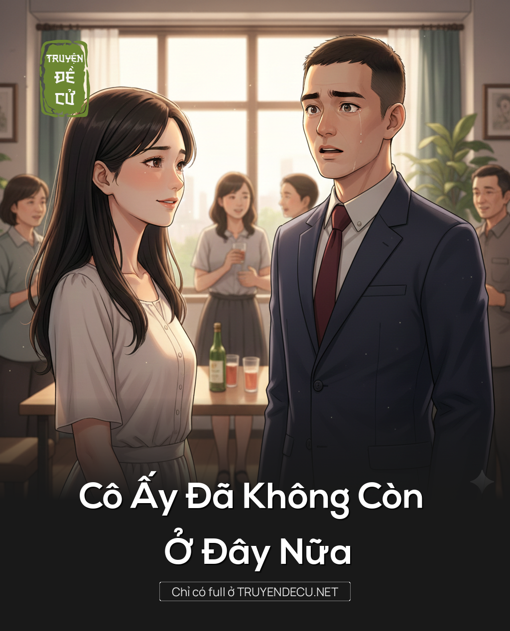 
                            Cô Ấy Đã Không Còn Ở Đây Nữa