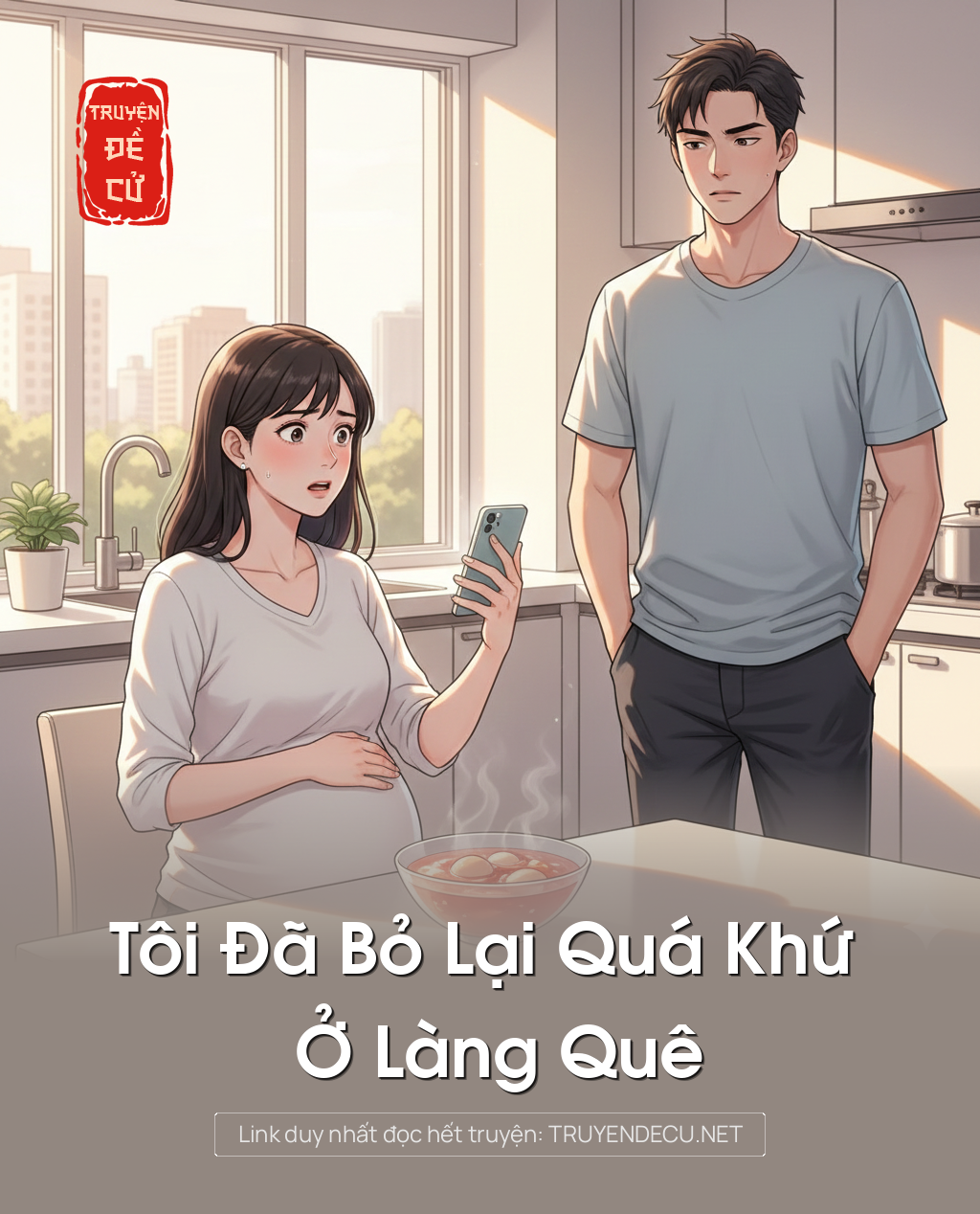 
                            Tôi Đã Bỏ Lại Quá Khứ Ở Làng Quê