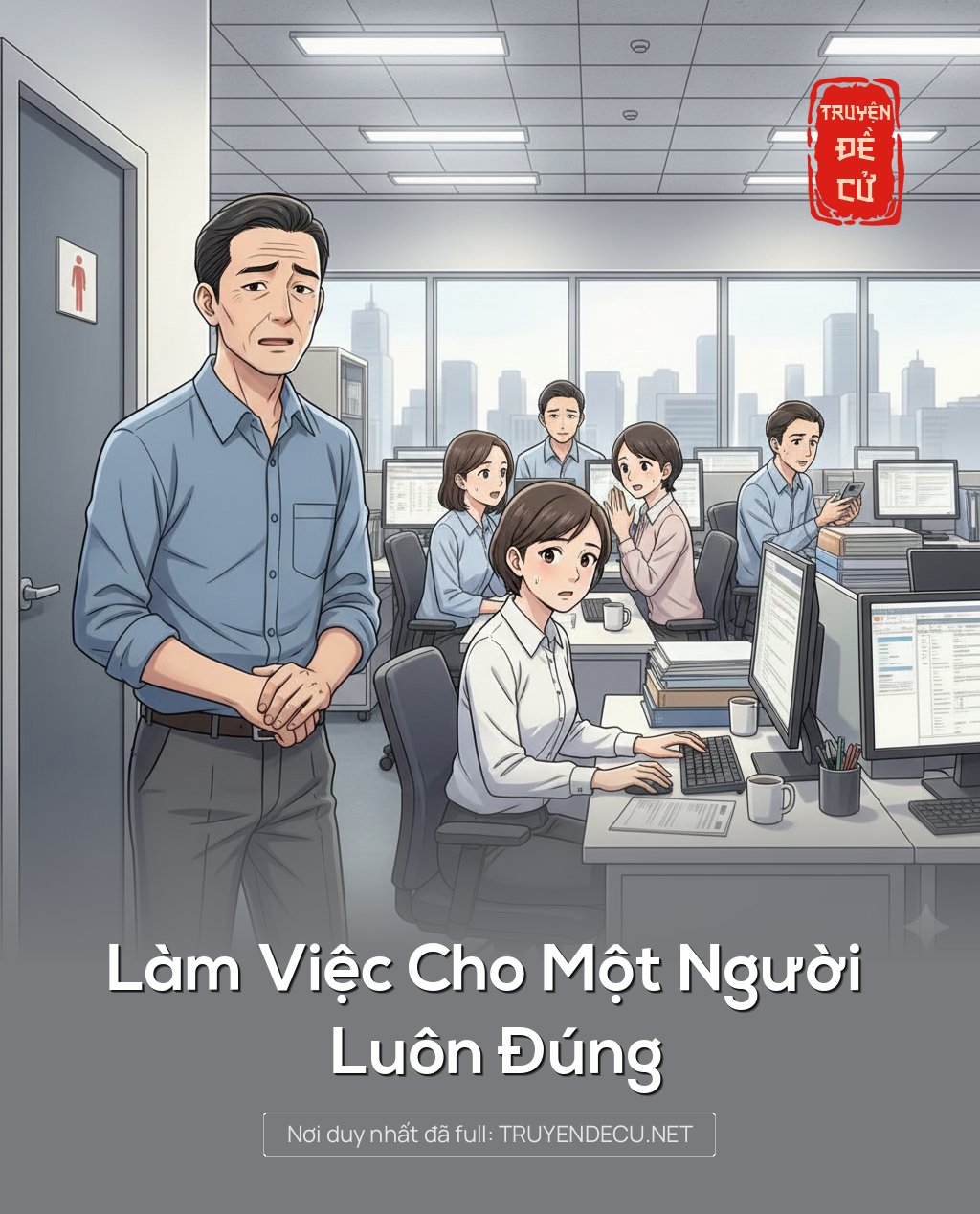 Làm Việc Cho Một Người Luôn Đúng