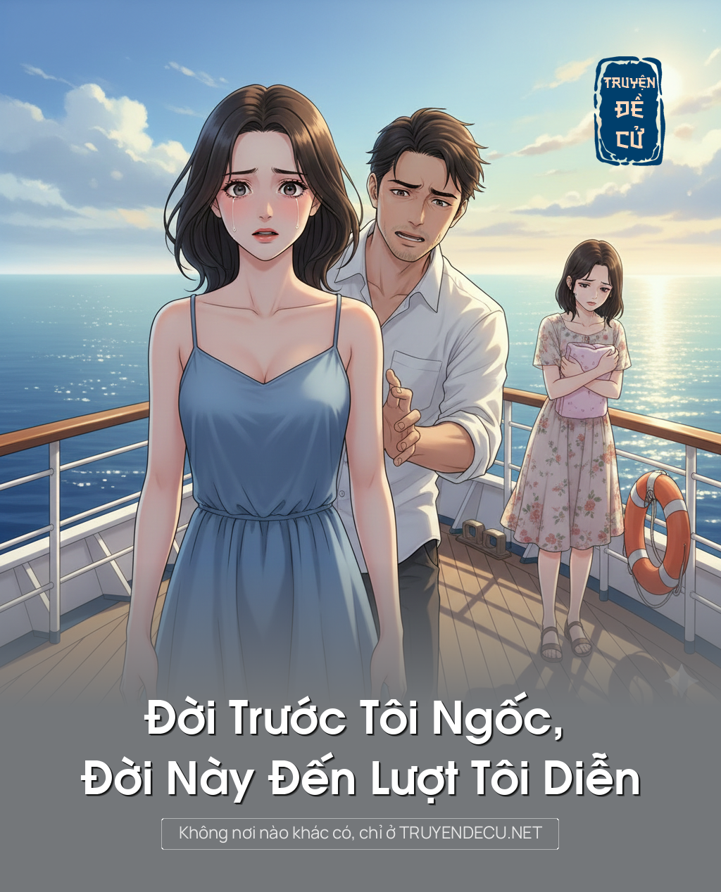 
                            Đời Trước Tôi Ngốc, Đời Này Đến Lượt Tôi Diễn