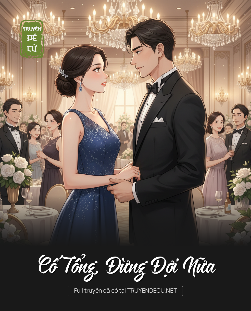 
                            Cố Tổng, Đừng Đợi Nữa