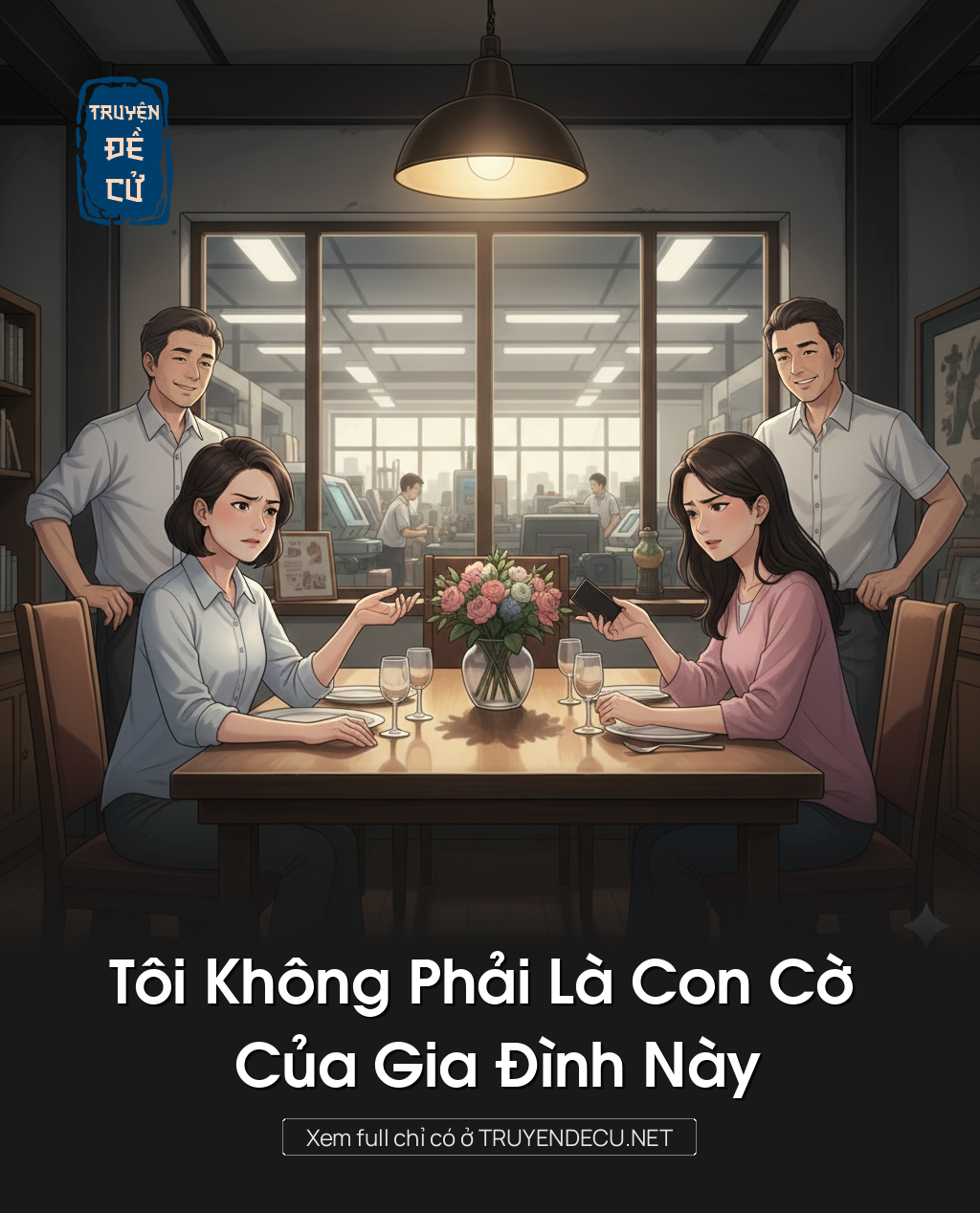 Tôi Không Phải Là Con Cờ Của Gia Đình Này