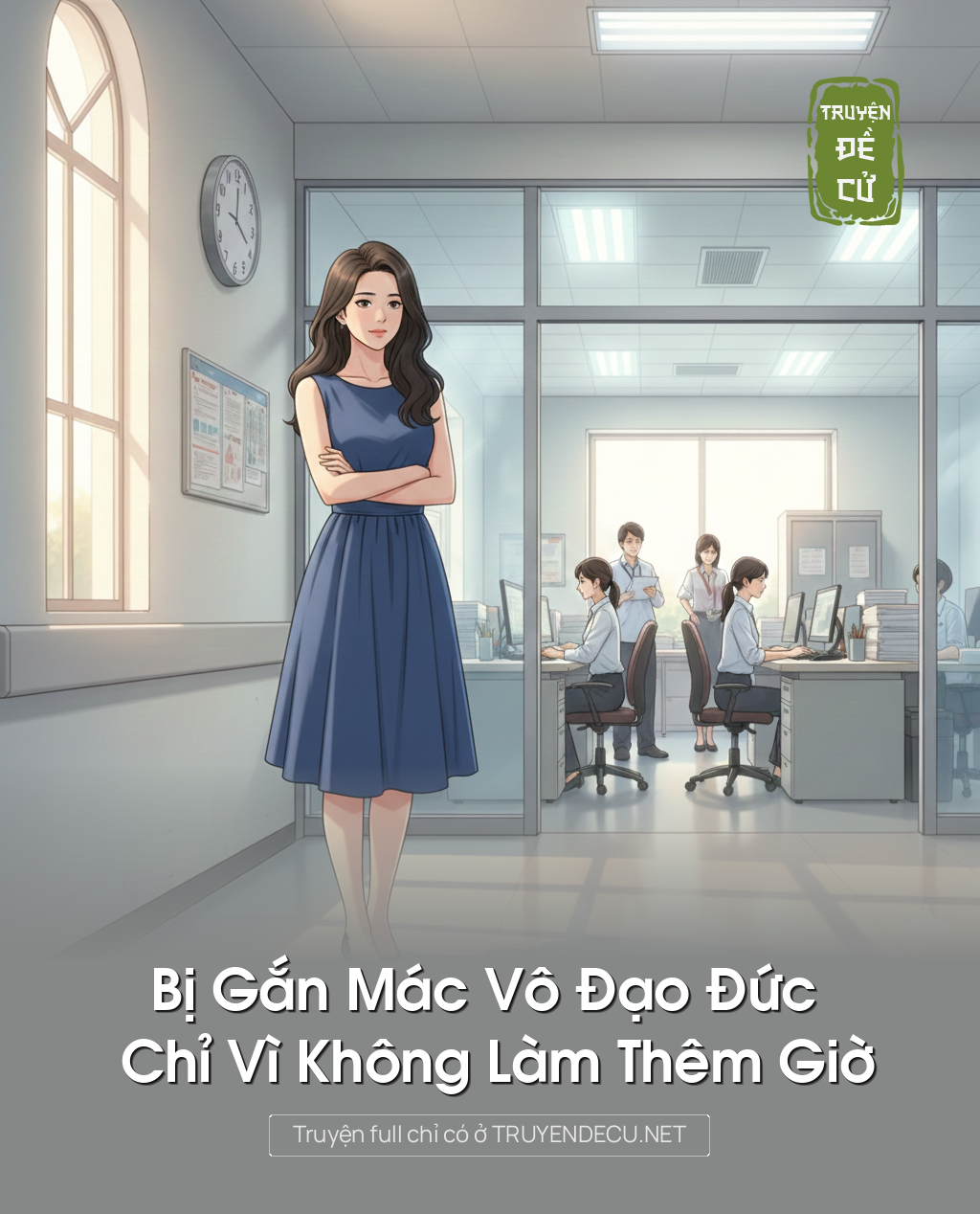 
                            Bị Gắn Mác Vô Đạo Đức Chỉ Vì Không Làm Thêm Giờ