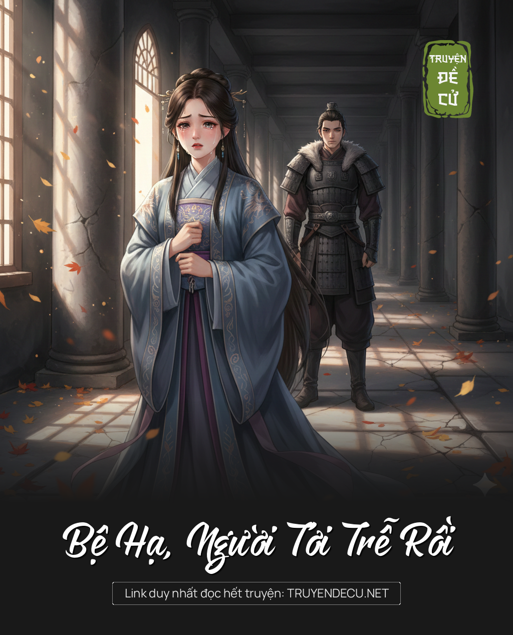 Bệ Hạ, Người Tới Trễ Rồi