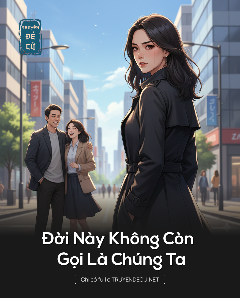 
                            Đời Này Không Còn Gọi Là Chúng Ta