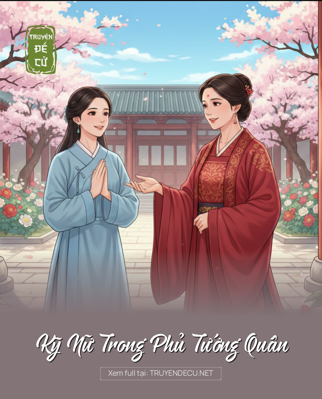 
                            Kỹ Nữ Trong Phủ Tướng Quân