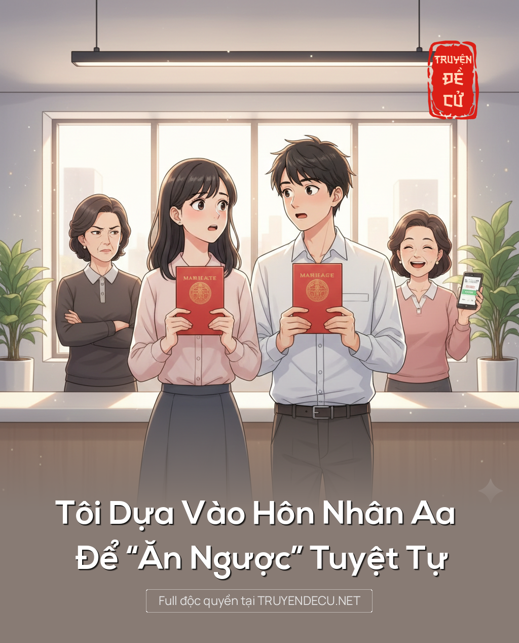 Tôi Dựa Vào Hôn Nhân Aa Để “Ăn Ngược” Tuyệt Tự