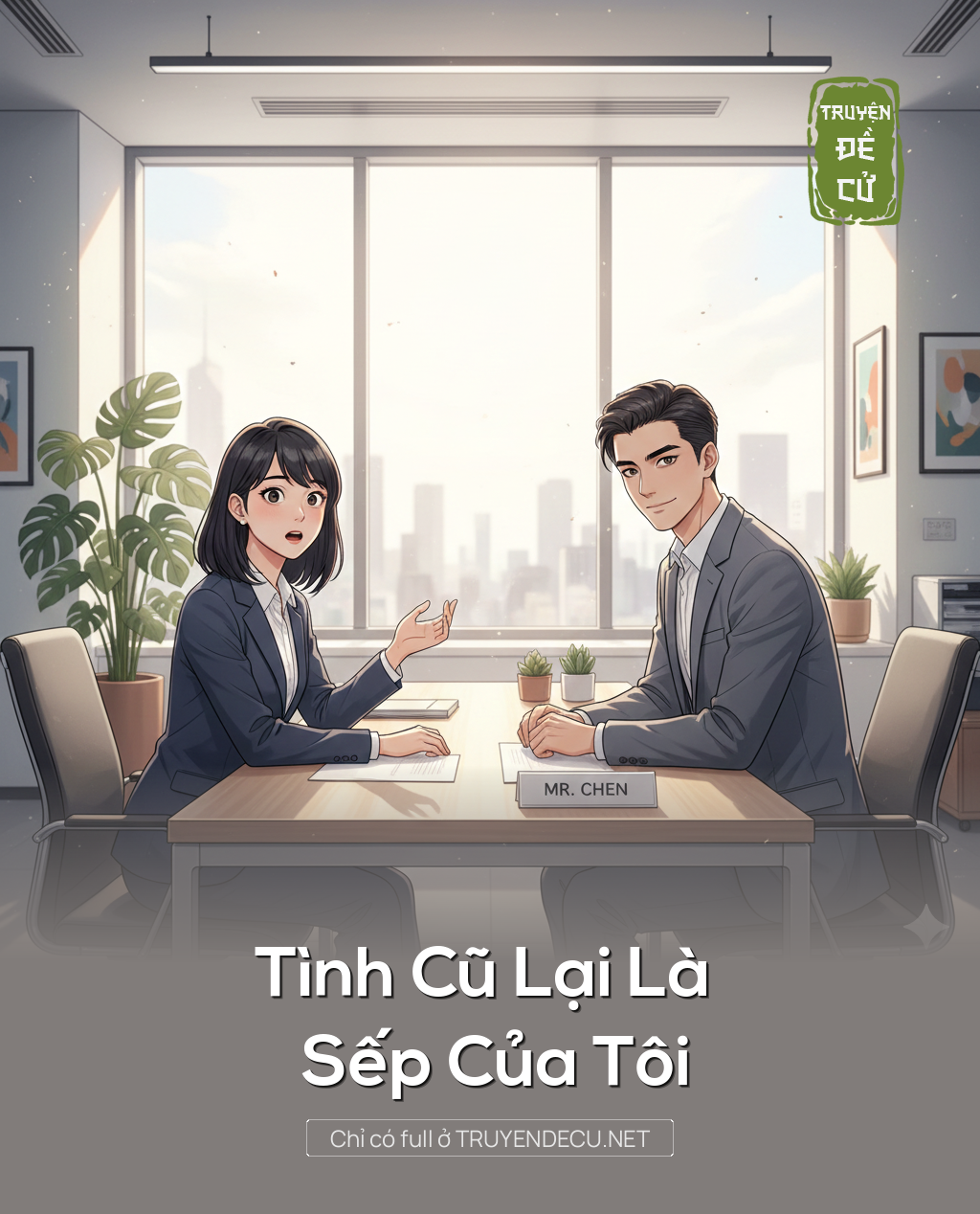 
                            Tình Cũ Lại Là Sếp Của Tôi