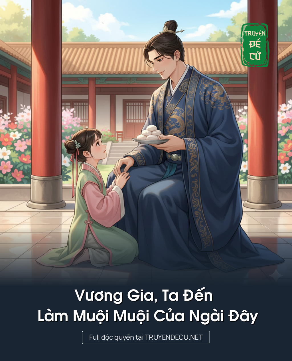 
                            Vương Gia, Ta Đến Làm Muội Muội Của Ngài Đây