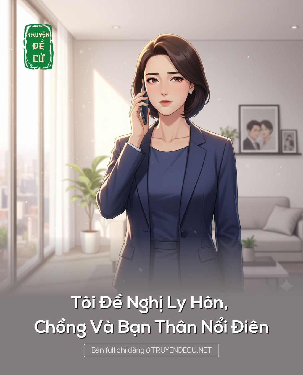 
                            Tôi Đề Nghị Ly Hôn, Chồng Và Bạn Thân Nổi Điên