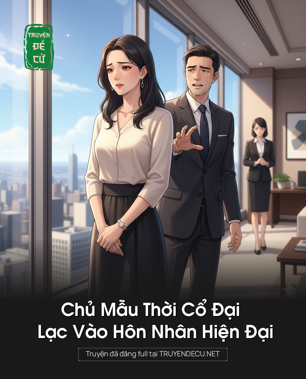 
                            Chủ Mẫu Thời Cổ Đại Lạc Vào Hôn Nhân Hiện Đại