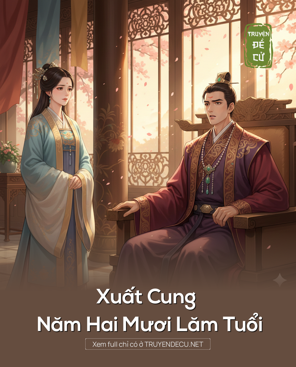 
                            Xuất Cung Năm Hai Mươi Lăm Tuổi