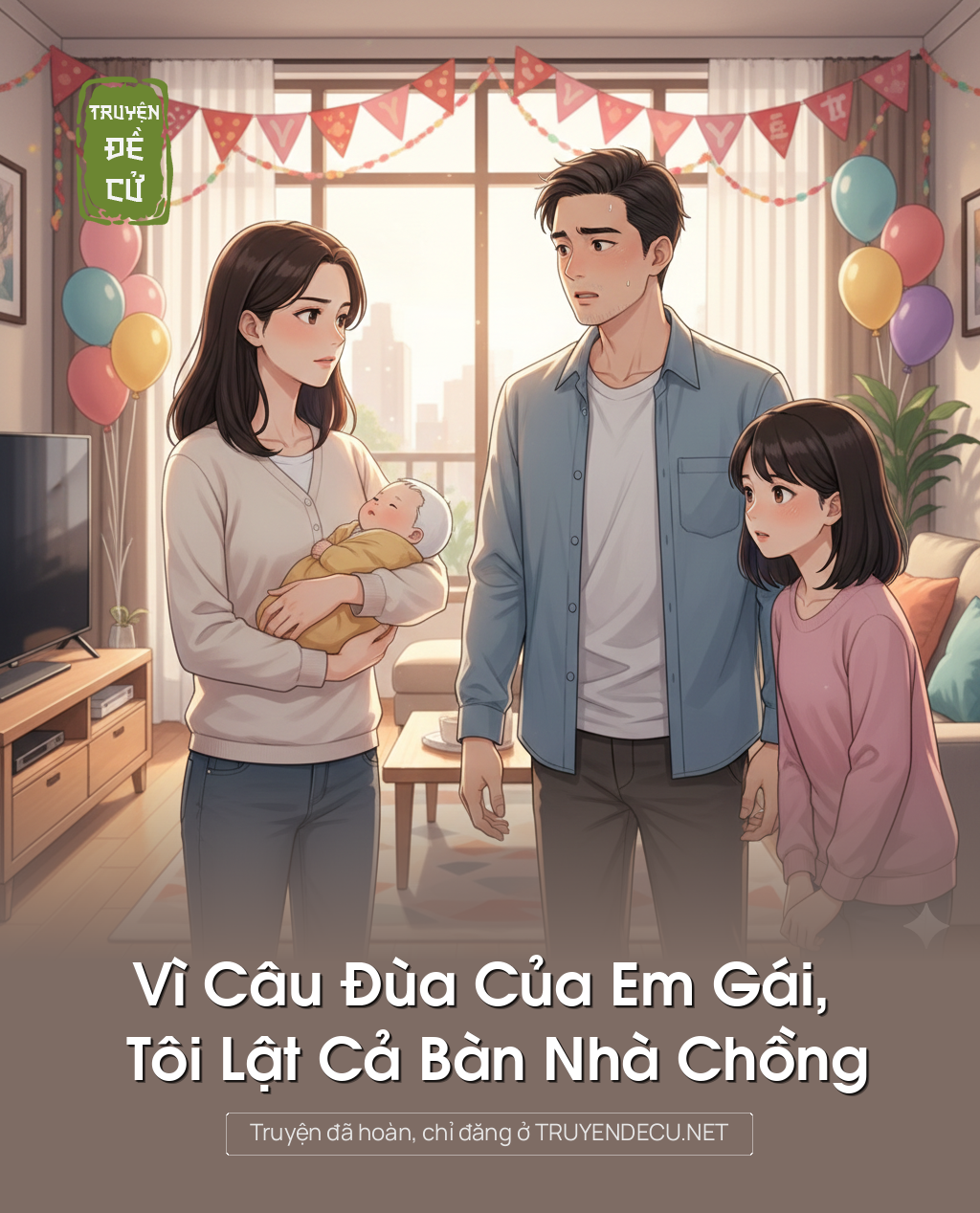 Vì Câu Đùa Của Em Gái, Tôi Lật Cả Bàn Nhà Chồng