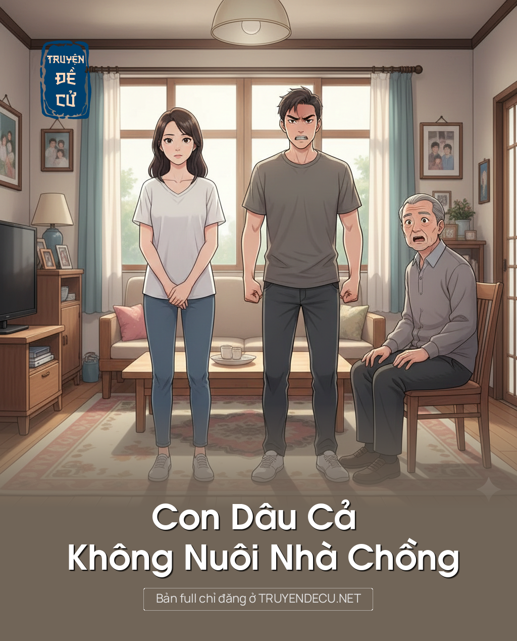 
                            Con Dâu Cả Không Nuôi Nhà Chồng