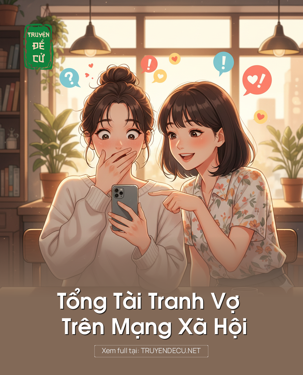 Tổng Tài Tranh Vợ Trên Mạng Xã Hội
