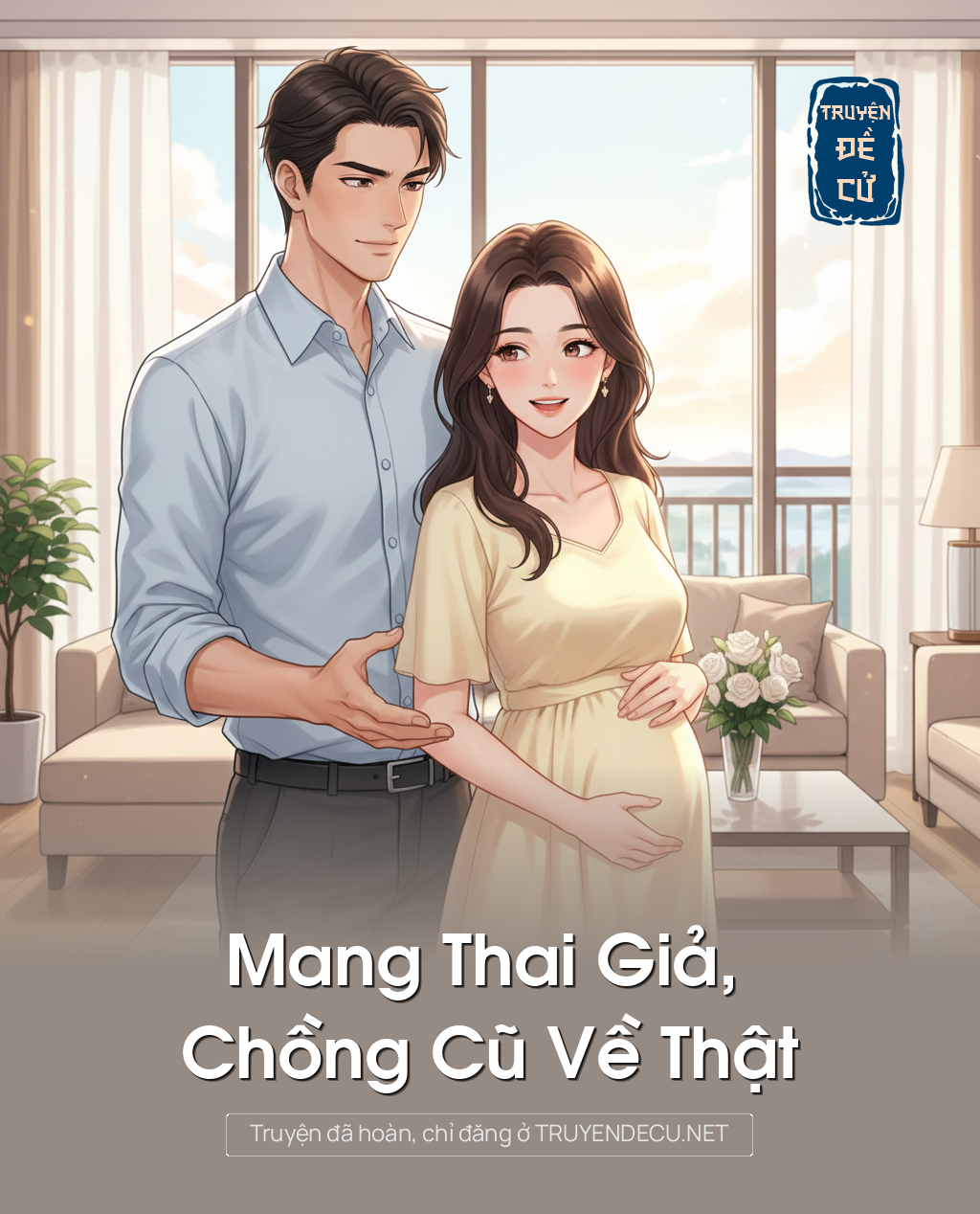Mang Thai Giả, Chồng Cũ Về Thật