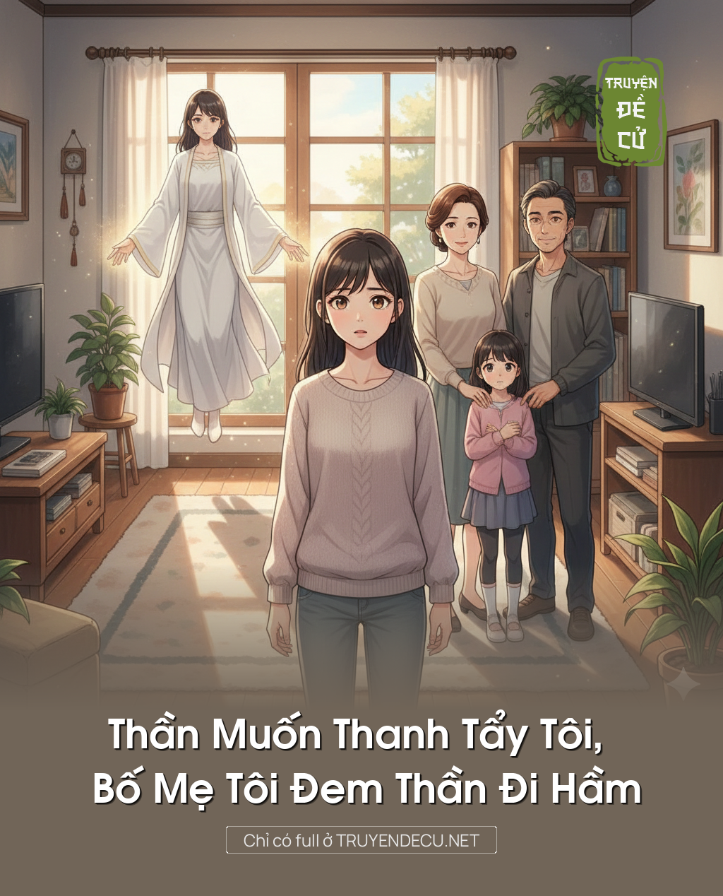 
                            Thần Muốn Thanh Tẩy Tôi, Bố Mẹ Tôi Đem Thần Đi Hầm