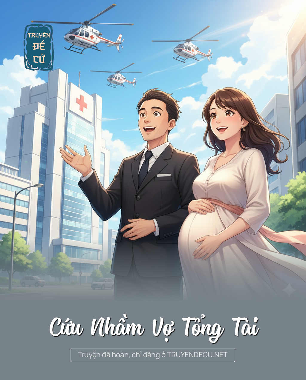Cứu Nhầm Vợ Tổng Tài