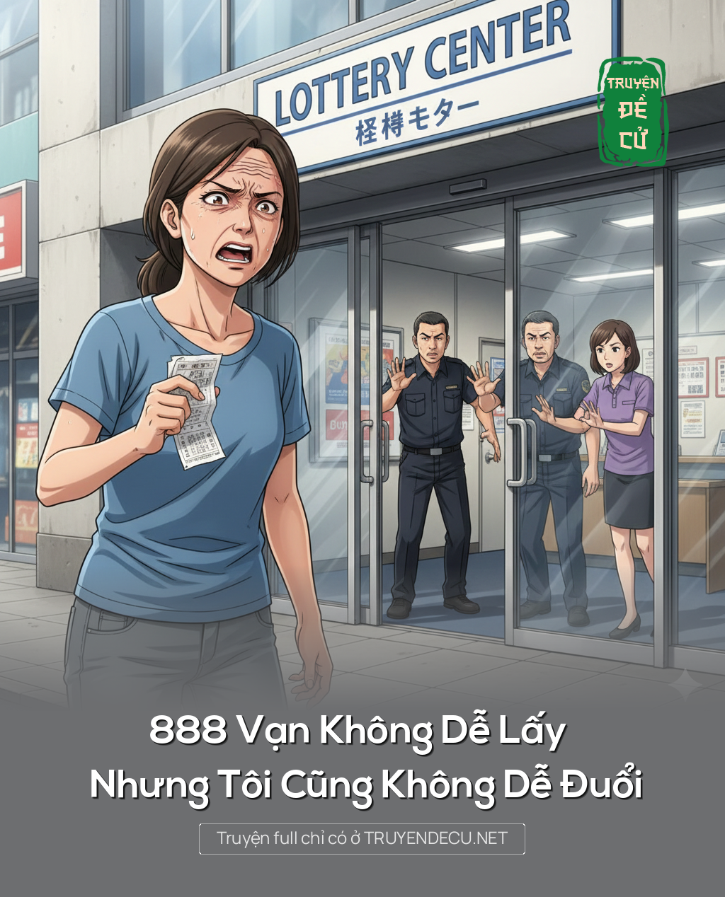 
                            888 Vạn Không Dễ Lấy – Nhưng Tôi Cũng Không Dễ Đuổi