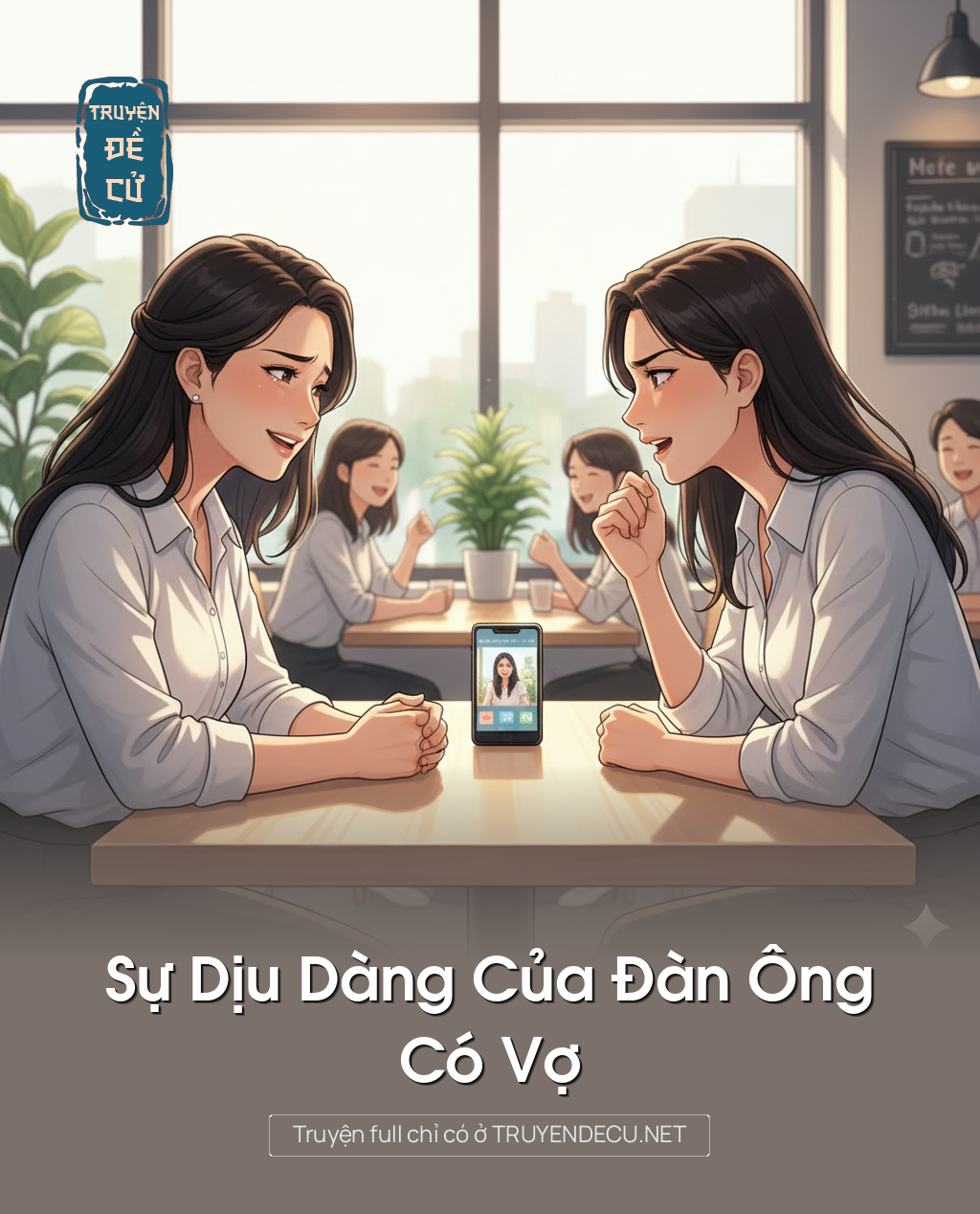 
                            Sự Dịu Dàng Của Đàn Ông Có Vợ