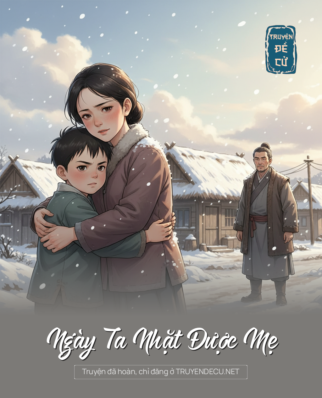 
                            Ngày Ta Nhặt Được Mẹ