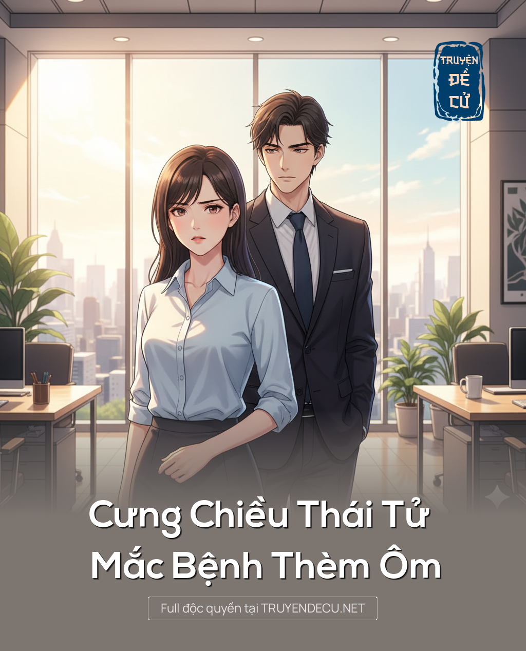 Cưng Chiều Thái Tử Mắc Bệnh Thèm Ôm