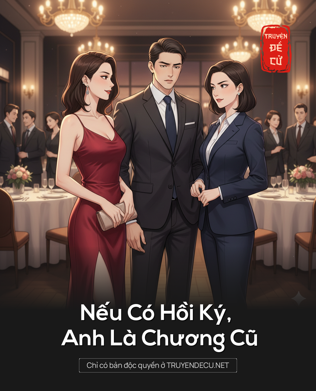
                            Nếu Có Hồi Ký, Anh Là Chương Cũ