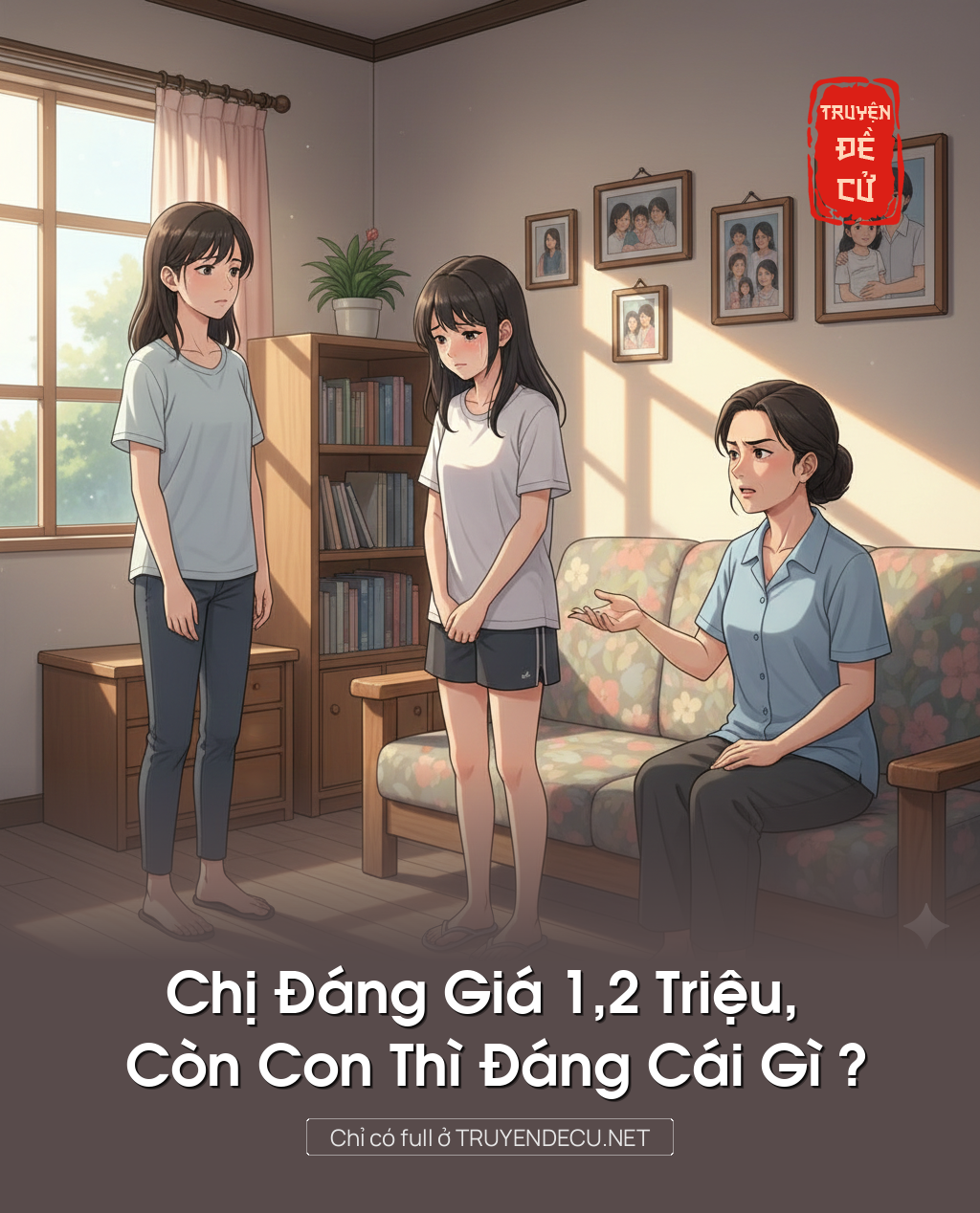 
                            Chị Đáng Giá 1,2 Triệu, Còn Con Thì Đáng Cái Gì ?