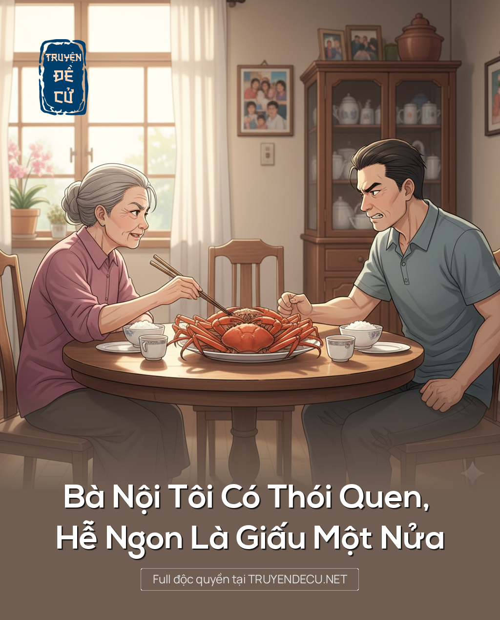 
                            Bà Nội Tôi Có Thói Quen, Hễ Ngon Là Giấu Một Nửa