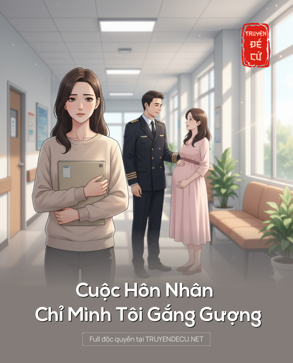 Cuộc Hôn Nhân Chỉ Mình Tôi Gắng Gượng