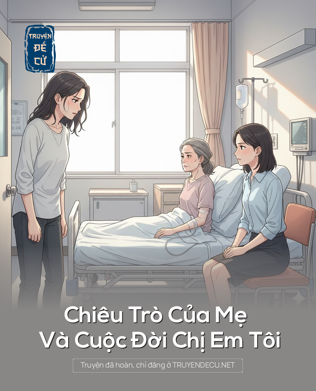 
                            Chiêu Trò Của Mẹ Và Cuộc Đời Chị Em Tôi
