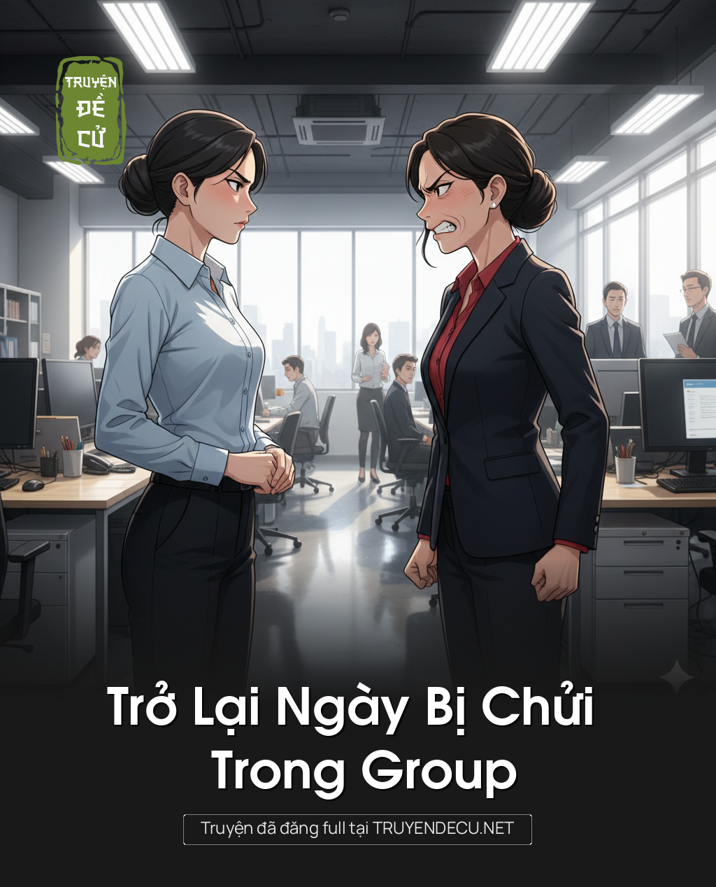 
                            Trở Lại Ngày Bị Chửi Trong Group