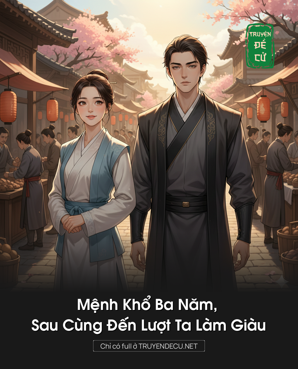 
                            Mệnh Khổ Ba Năm, Sau Cùng Đến Lượt Ta Làm Giàu