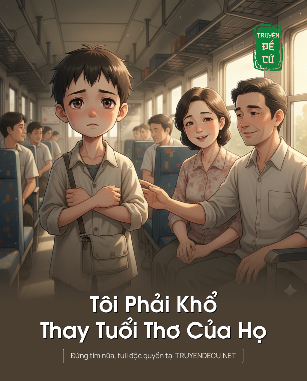 Tôi Phải Khổ Thay Tuổi Thơ Của Họ