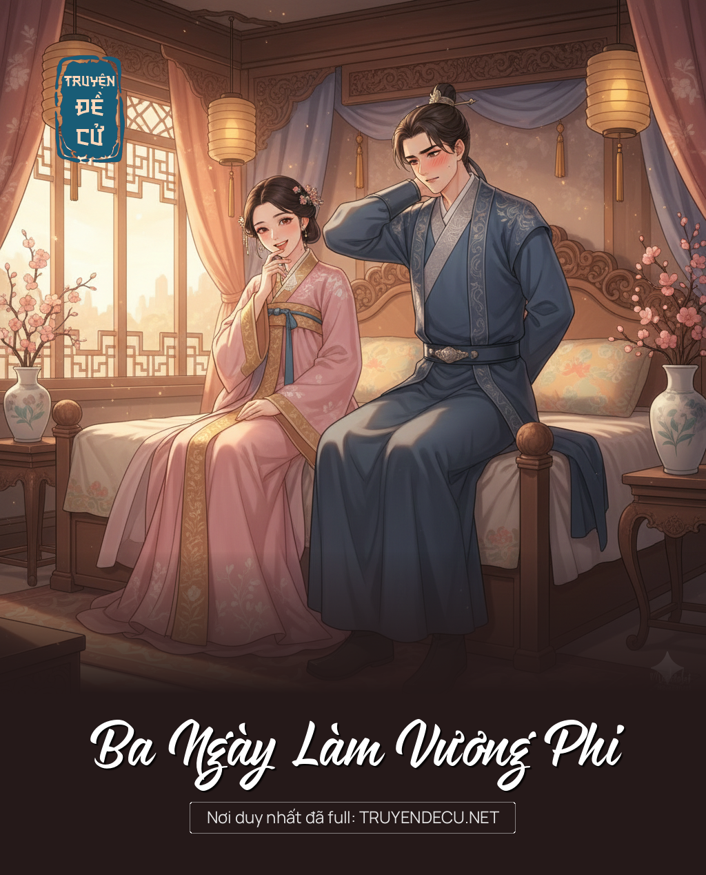 
                            Ba Ngày Làm Vương Phi