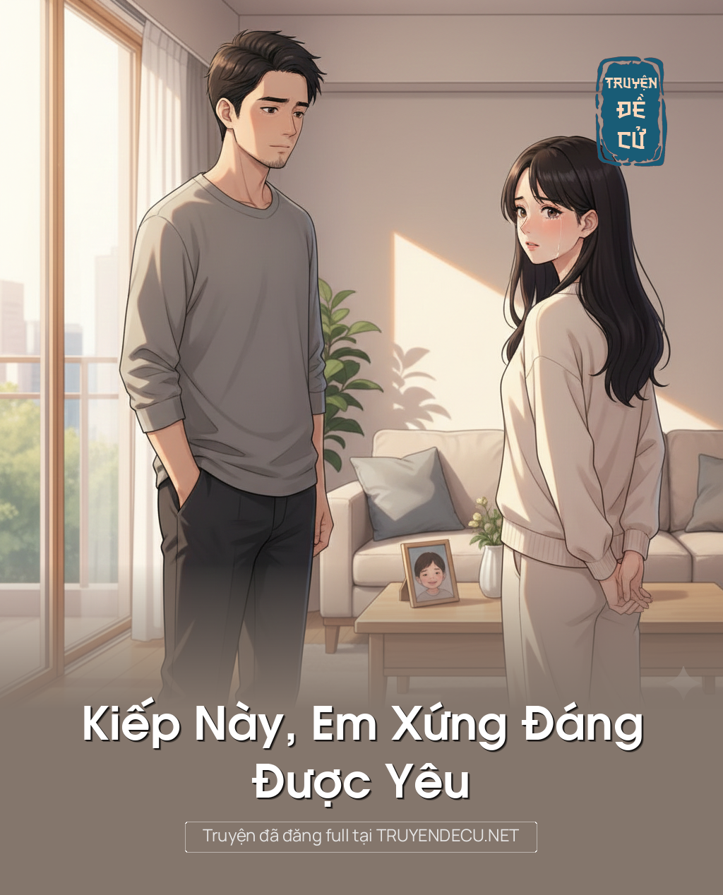 Kiếp Này, Em Xứng Đáng Được Yêu