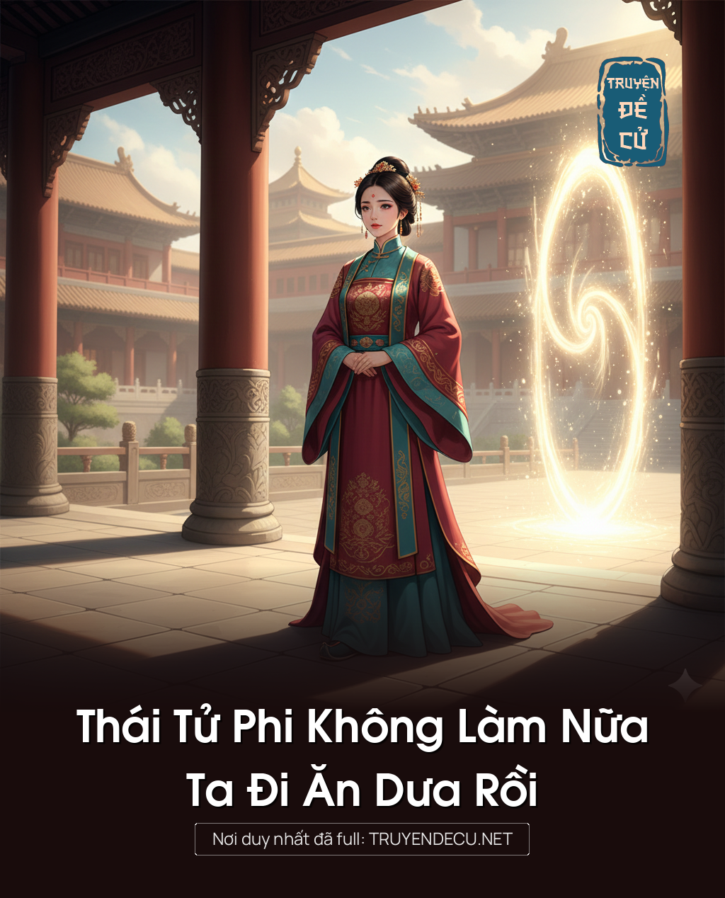 
                            Thái Tử Phi Không Làm Nữa, Ta Đi Ăn Dưa Rồi