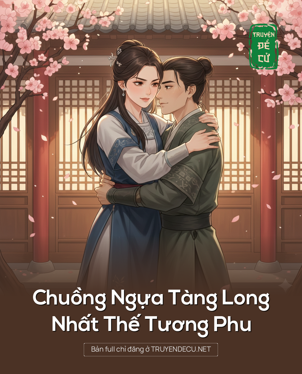 
                            Chuồng Ngựa Tàng Long, Nhất Thế Tương Phu