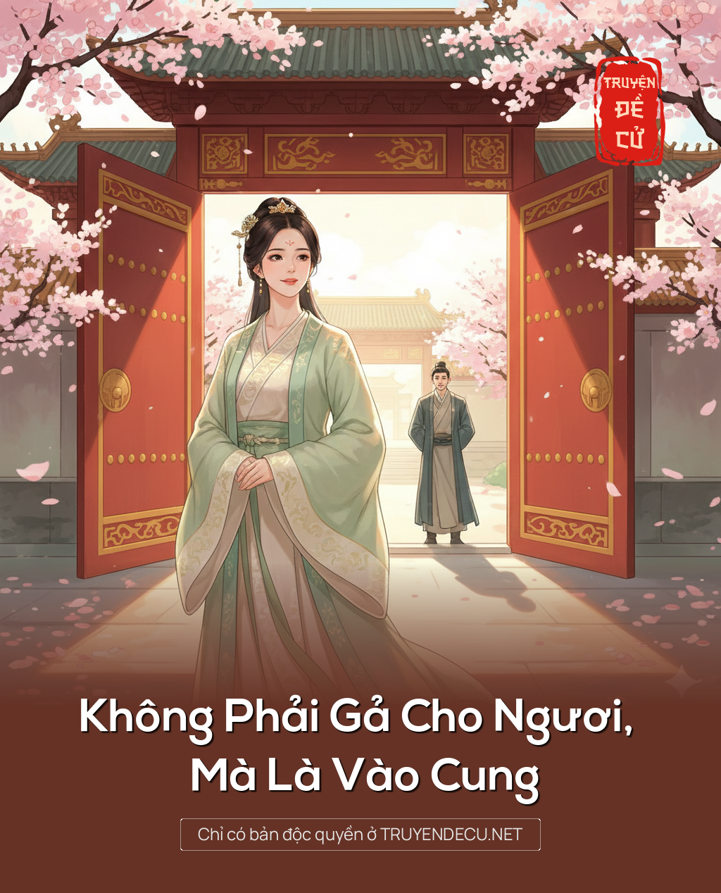 
                            Không Phải Gả Cho Ngươi, Mà Là Vào Cung