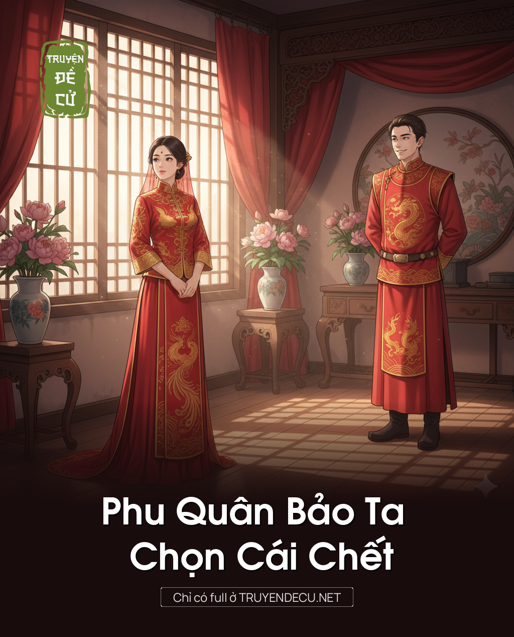 
                            Phu Quân Bảo Ta Chọn Cái Chết