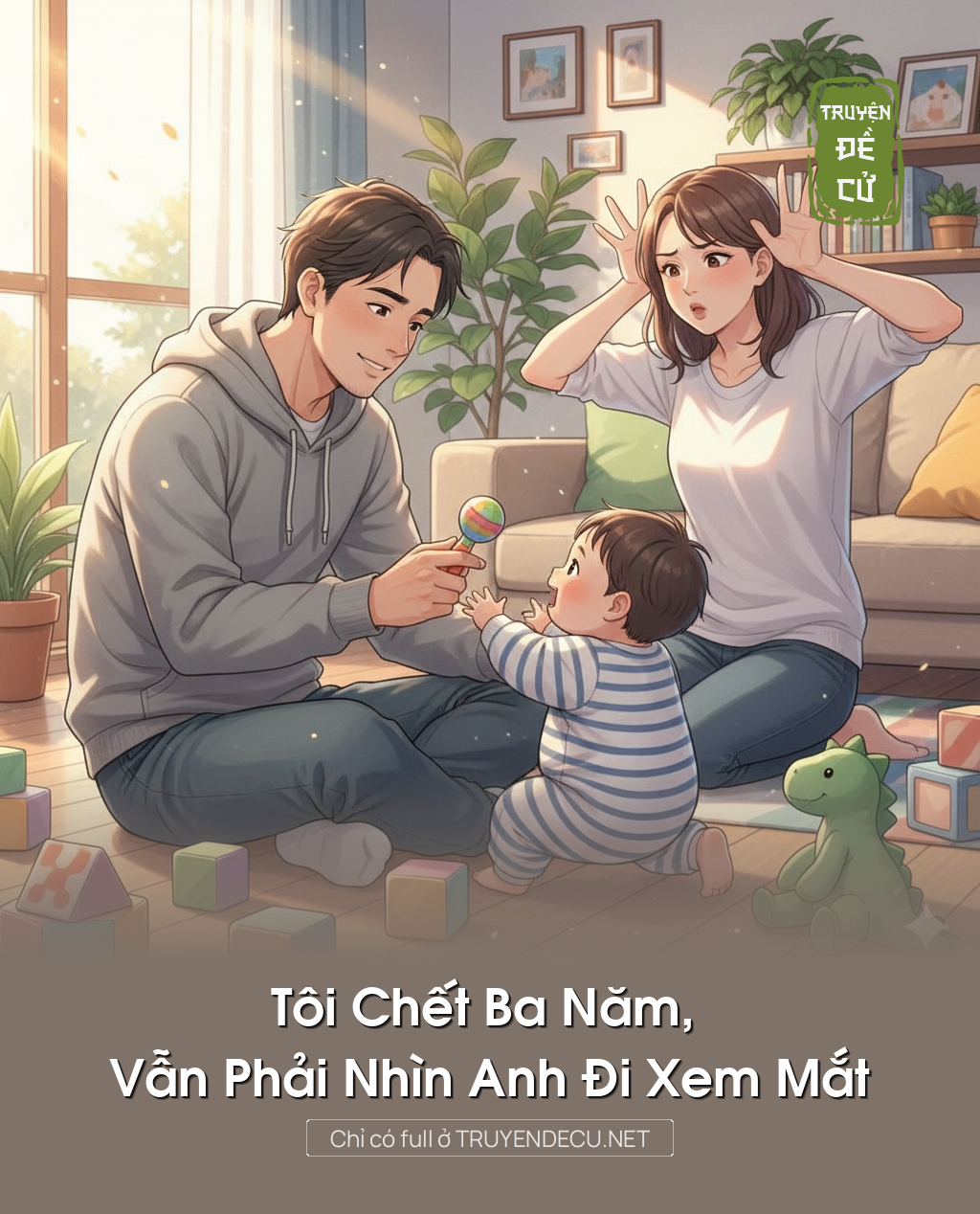 
                            Tôi Chết Ba Năm, Vẫn Phải Nhìn Anh Đi Xem Mắt
