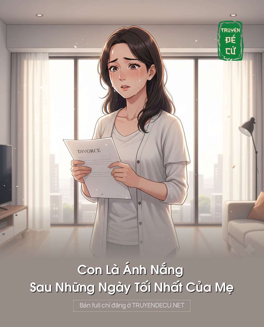 
                            Con Là Ánh Nắng Sau Những Ngày Tối Nhất Của Mẹ