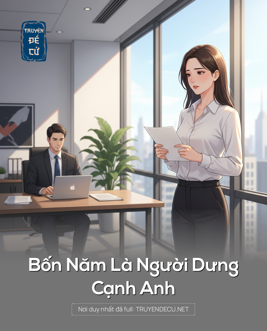 
                            Bốn Năm Là Người Dưng Cạnh Anh