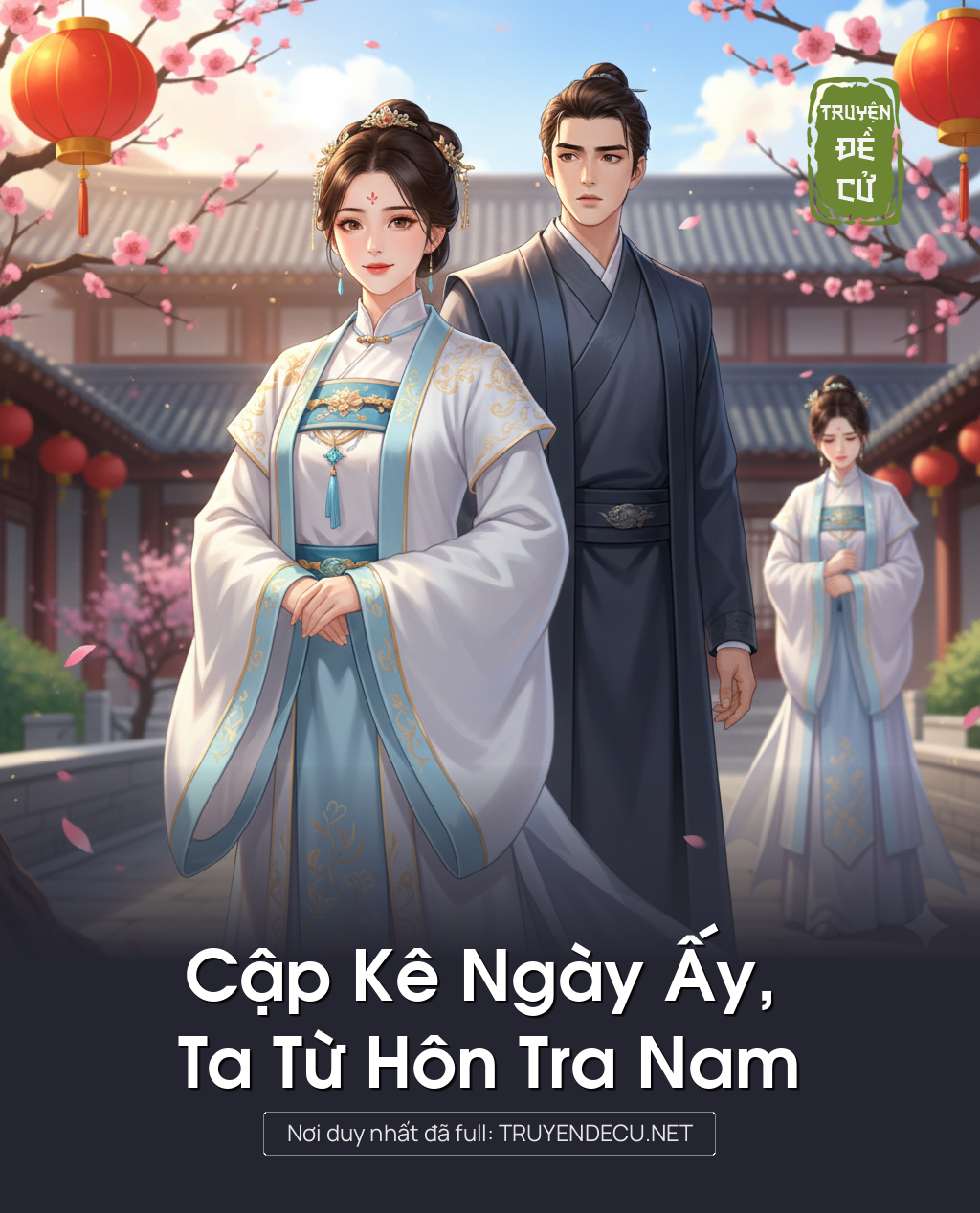 
                            Cập Kê Ngày Ấy, Ta Từ Hôn Tra Nam